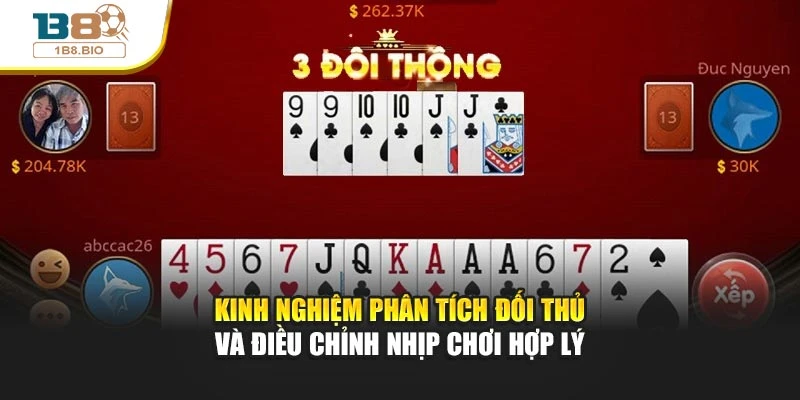 Kinh nghiệm phân tích đối thủ và điều chỉnh nhịp chơi hợp lý
